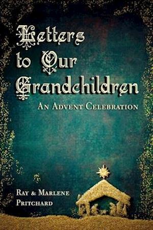 Letters to Our Grandchildren