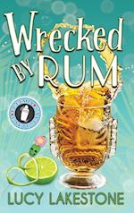 Wrecked by Rum 