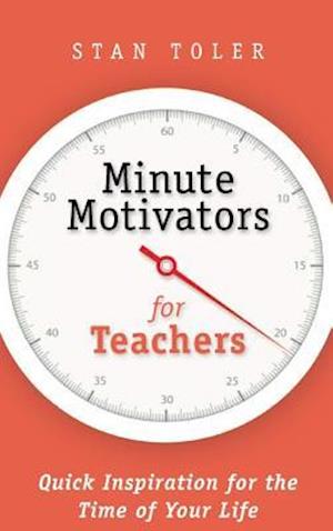 Minute Motivators for Teachers