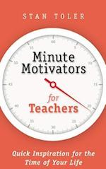 Minute Motivators for Teachers