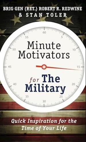 Minute Motivators for the Military (Updated Edition)