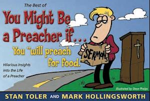 The Best of You Might Be a Preacher If