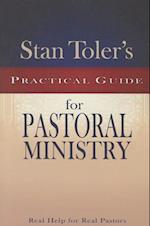 Stan Toler's Practical Guide to Pastoral Ministry
