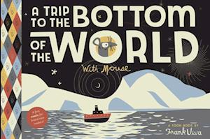 A Trip to the Bottom of the World with Mouse