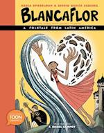 Blancaflor, The Hero with Secret Powers: A Folktale from Latin America