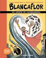 Blancaflor, la heroina con poderes secretos: un cuento de Latinoamerica 