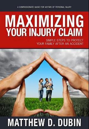 Maximizing Your Injury Claim
