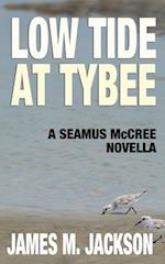 Low Tide at Tybee (A Seamus McCree Novella) 