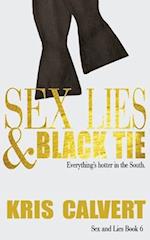 Sex, Lies & Black Tie: Sex and Lies Book 6 