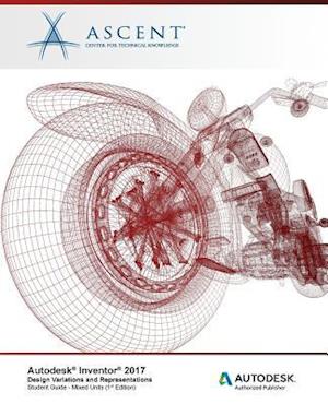 Autodesk Inventor 2017 Design Variations and Representations