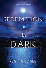 Redemption in the Dark