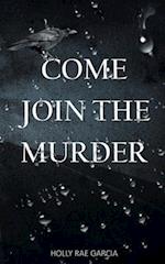 Come Join the Murder 