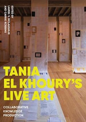 Tania El Khoury's Live Art