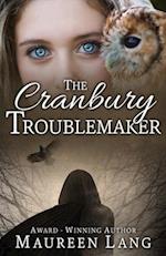 The Cranbury Troublemaker 