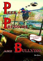Peer Pressure and Bullying