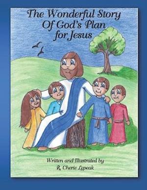 The Wonderful Story of God's Plan for Jesus