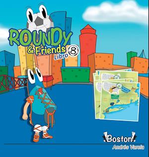 Roundy and Friends - Boston