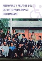 Memorias y Relatos del Deporte Paralímpico Colombiano