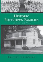 Historic Pottstown Families: in Stories and Photos 