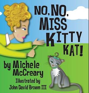 No, No, Miss Kitty Kat!