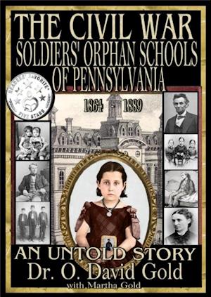 Civil War Soldiers' Orphan Schools of Pennsylvania 1864-1889