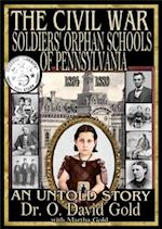 Civil War Soldiers' Orphan Schools of Pennsylvania 1864-1889
