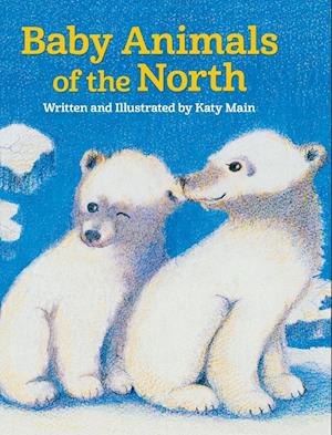 Baby Animals of the North