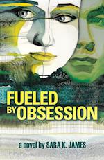 Fueled By Obsession