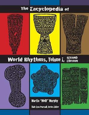 The Encyclopedia of World Rhythms, Vol. 1