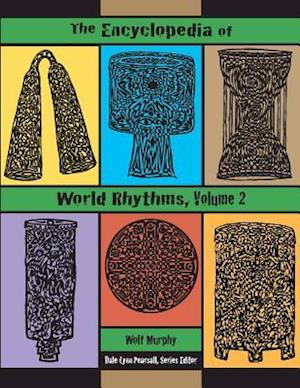 The Encyclopedia of World Rhythms, Vol. 2