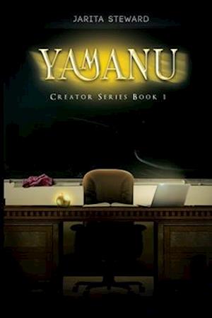 YAMANU: The Creator Series Book 1