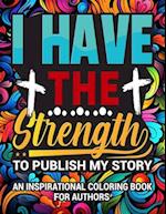 I Have The Strength To Publish My Story