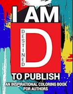 I Am Destined To Publish