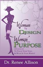 Woman By Design Woman on Purpose