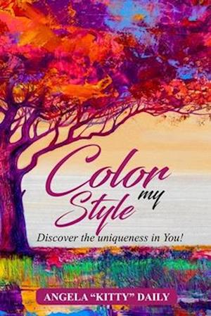 COLOR MY STYLE: Discover The Uniqueness In You!