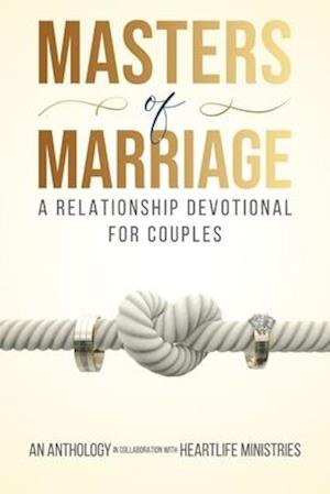 Masters of Marriage: A Relationship Devotional for Couples