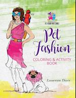 Pet Fashion Coloring & Activity Book