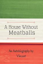 A House Without Meatballs