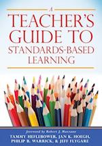 A Teacher's Guide to Standards-Based Learning
