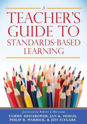 Teacher's Guide to Standards-Based Learning