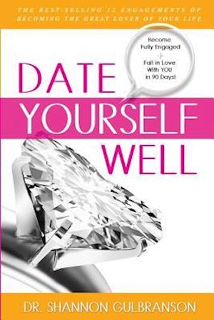 Date Yourself Well