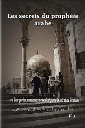 Les Secrets Du Prophete Arabe