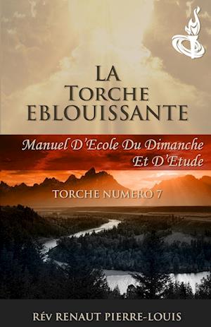 La Torche Eblouissante