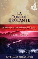 La Torche Brûlante