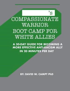 Compassionate Warrior Boot Camp for White Allies