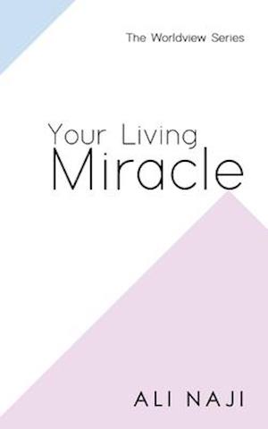 Your Living Miracle