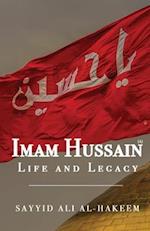 Imam Hussain: Life and Legacy 