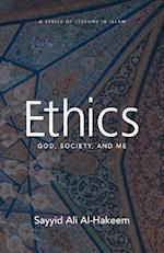 Ethics: God, Society, and Me 