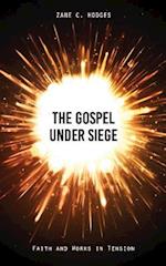 The Gospel Under Siege