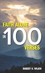 Faith Alone in One Hundred Verses